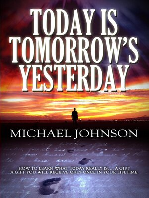 cover image of Today is Tomorrow's Yesterday